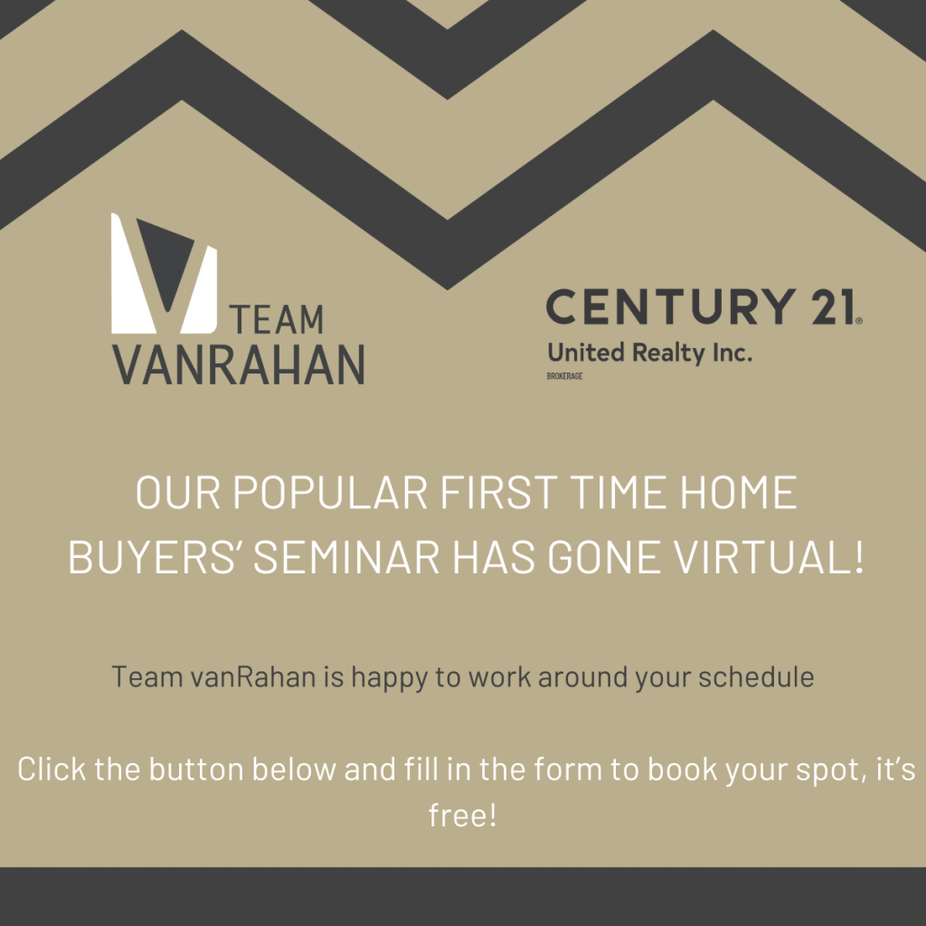 OUR POPULAR FIRST TIME HOME BUYERS’ SEMINAR HAS GONE VIRTUAL! (4 x 4 in)